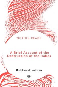 A Brief Account of the Destruction of the Indies