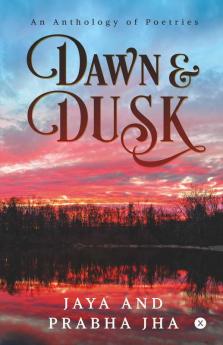 Dawn And Dusk