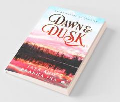 Dawn And Dusk