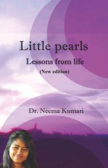 Little Pearls: Lessons From Life