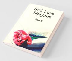 Sad Love Shayaris (Part-6) Color / सैड लव शायरी (भाग-6)