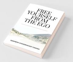 Free Yourself From The Ego