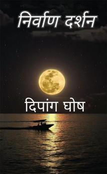 Nirvana Darshan / निर्वाण दर्शन : Jeevan ke darshan ke uddaharan