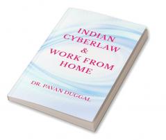 INDIAN CYBERLAW &amp;amp; WORK FROM HOME