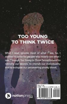 Too Young To Think Twice