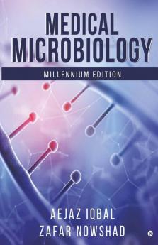 Medical Microbiology : Millennium Edition