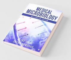 Medical Microbiology : Millennium Edition
