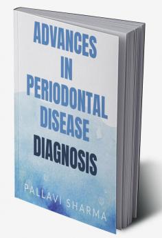 Advances in Periodontal Disease Diagnosis