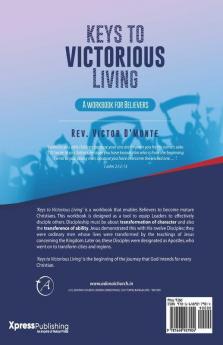 Keys To Victorious Living : A Workbook For Believers
