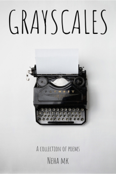 Grayscales : A collection of poems