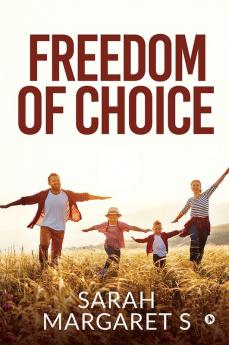 Freedom of Choice