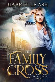 The Family Cross: 1 (Circle Seven)