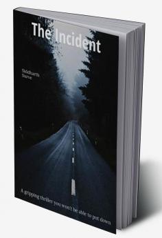 The Incident : The Life Changer