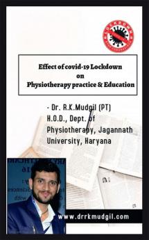 Effect of COVID-19 Lockdown On Physiotherapy practice and Education