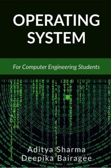 OPERATING SYSTEM : For Computer Engineering Students