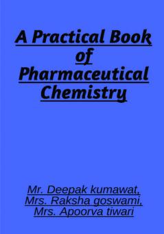 A Practical book of Pharmaceutical Chemistry