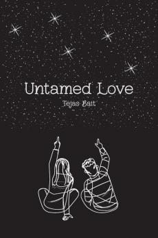 Untamed Love : A Poetry Book