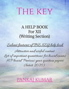 The Key English Help Book for H.P Board : Writing section with no irrelevant content easy to understand and with previous 8 years solved questions