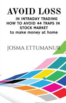 Avoid Loss In Intraday Trading: How To Avoid 44 Traps In Stock Market To Make Money At Home