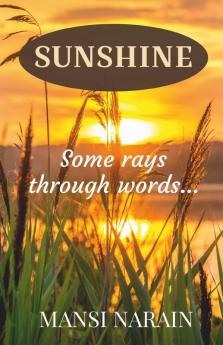 Sunshine: Some Rays Through The Words..