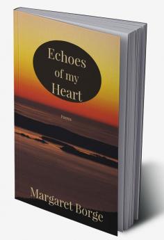 Echoes of my Heart : Poems