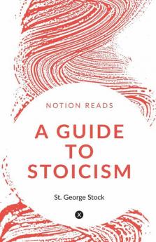 A Guide To Stoicism