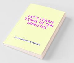 Let'S Learn Tense In Ten Minutes
