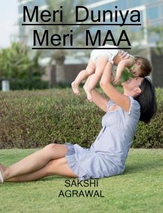 Meri duniya meri maa / मेरी दुनिया मेरी मां