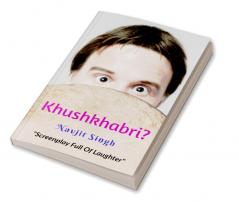 Khushkhabri?