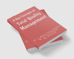 A Key Concepts of Total Quality Management