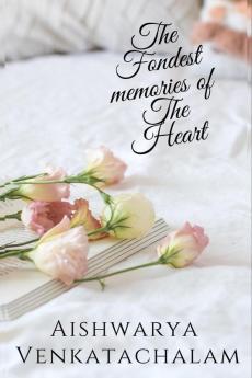 The Fondest memories of the heart : Memories haunts