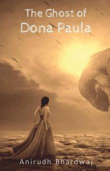 The Ghost Of Dona Paula