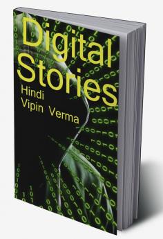 Digital Stories / डिजिटल कहानिया : Short Stories