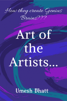 "Art of the Artists...": How they create Genius Brains???