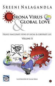 Coronavirus &amp;amp; Global Love : Highly inaccurate views of Social and Corporate Life