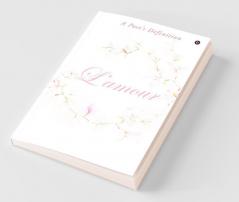 L’Amour : A Poet’S Definition