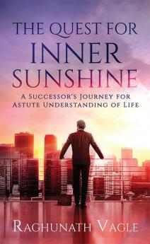 The Quest for Inner Sunshine