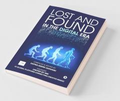 Lost And Found In The Digital Era