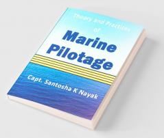 Theory and Practices of Marine Pilotage