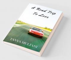 A Road Trip To Love