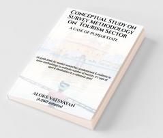 Conceptual Study On Survey Methodology On Tourism Sector - A Case Of Punjab State