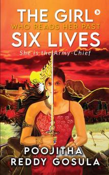 The Girl Who Reads Her Past Six Lives : She Is The Army Chief