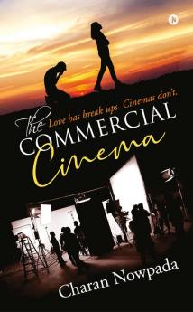 The Commercial Cinema : Love Has Break up's. Cinemas Don’t.