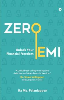 Zero Emi : Unlock Your Financial Freedom
