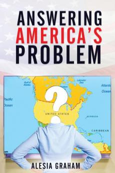 Answering America's Problem