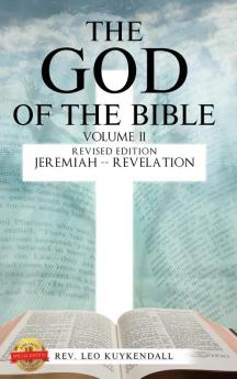 The God of the Bible: In This Book You Will Find the Name of God Every Time It Appears in the Bible