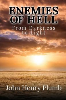 Enemies of Hell: From Darkness to Light