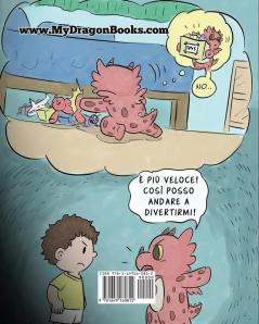 Addestra il tuo drago a fare cose difficili: Una simpatica storia per bambini sulla perseveranza le affermazioni positive e la mentalità di crescita.: 36 (My Dragon Books Italiano)