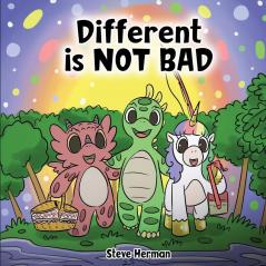 Different is NOT Bad: A Dinosaur's Story About Unity Diversity and Friendship.: 4 (Dinosaur and Friends)