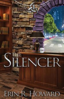 The Silencer: 3 (Kalila Chronicles)